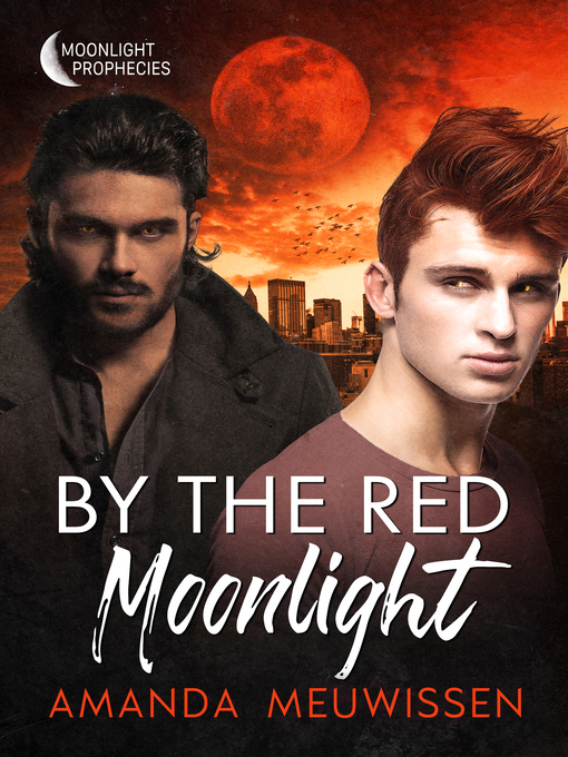 Title details for By the Red Moonlight by Amanda Meuwissen - Wait list
